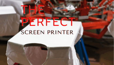 the perfect screen printer